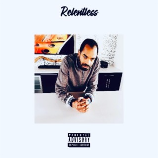 Relentless : Volume One