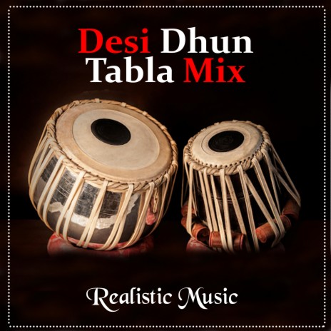 Desi Dhun Tabla Mix