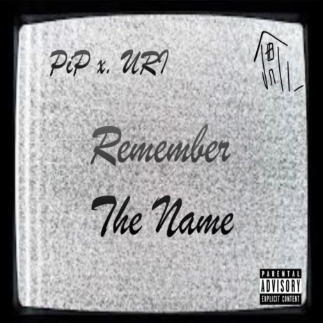 Remember The Name (feat. URI) | Boomplay Music