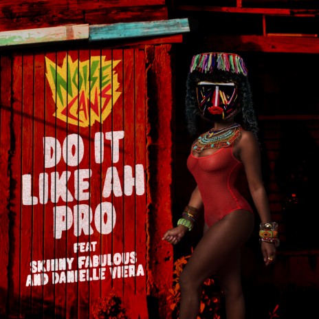 Do It Like Ah Pro ft. Skinny Fabulous & Daniella Veira | Boomplay Music