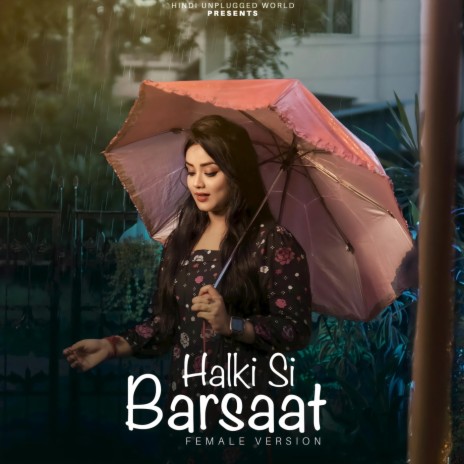 Halki Si Barsaat | Boomplay Music