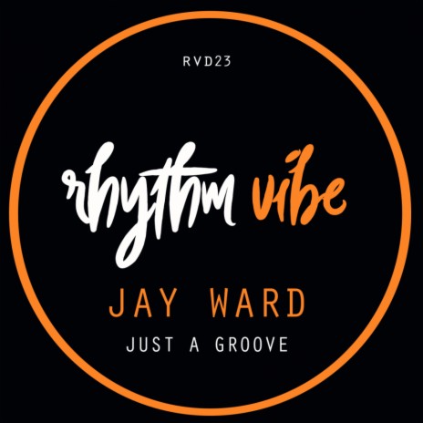 Just A Groove (Original Mix)