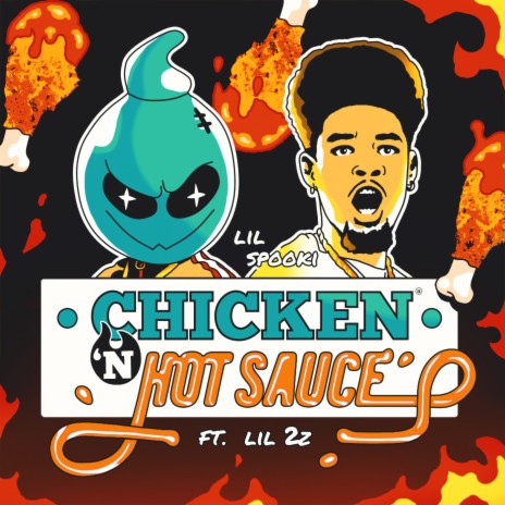 Chicken N' Hot Sauce (feat. Lil 2z) | Boomplay Music