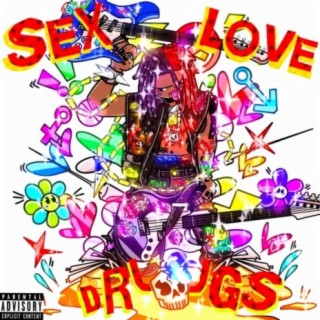 SexLoveDrugs!