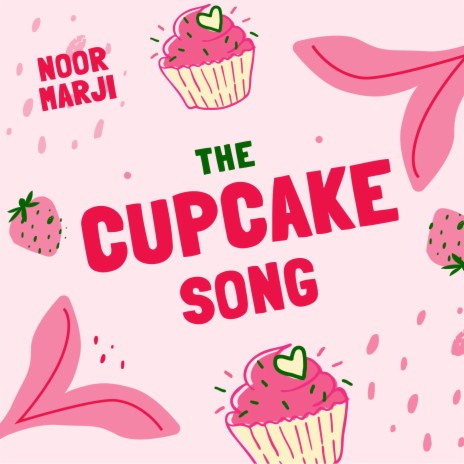 The Cupcake Song | Boomplay Music