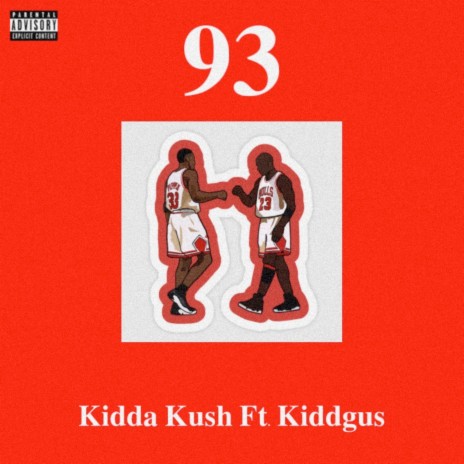 93 ft. KIDDGUS | Boomplay Music