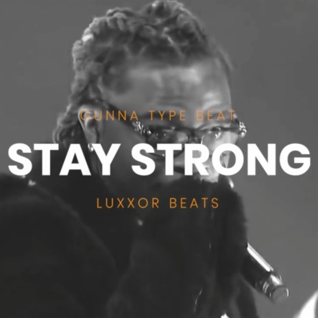 Stay Strong | Boomplay Music