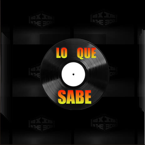 Lo Que Sabe | Boomplay Music