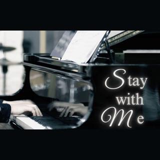 Stay with Me