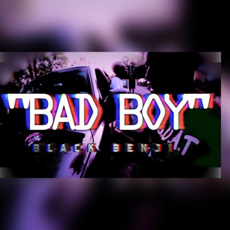 BAD BOY | Boomplay Music