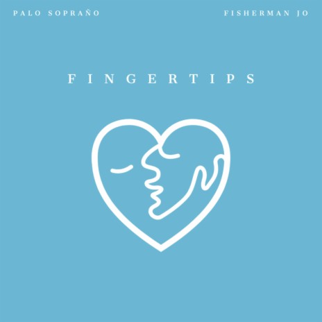 Fingertips (feat. Fisherman Jo)