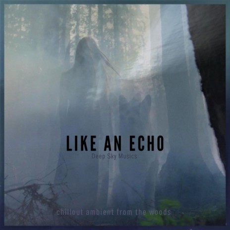 Like an Echo (Chillout Version) | Boomplay Music
