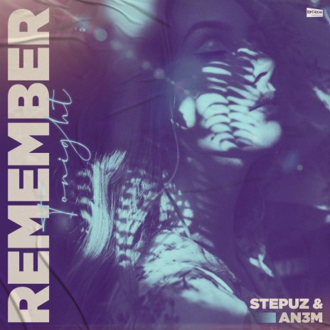 Remember Tonight ft. Stepuz | Boomplay Music