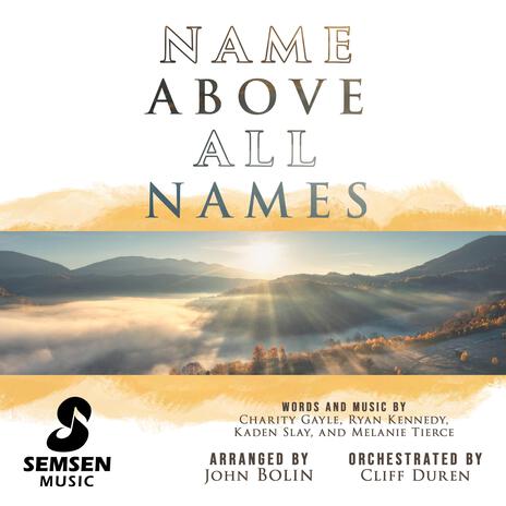 Name Above All Names | Boomplay Music