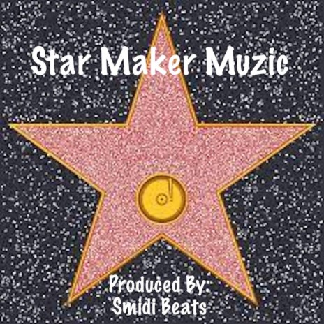 Star Maker Muzic