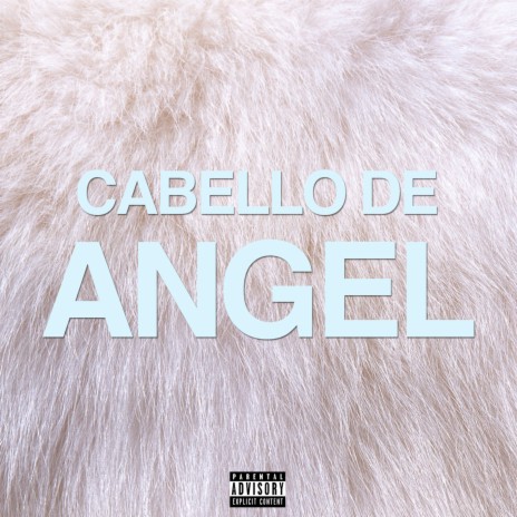 Cabello de Angel | Boomplay Music