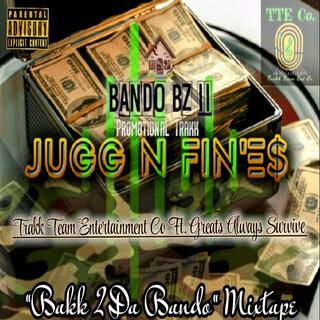 Jugg N Fin'es (Bando BZ II Promo Trakk)