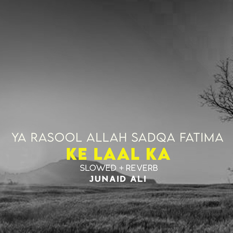 Ya Rasool Allah Sadqa Fatima Ke Laal Ka Lofi | Boomplay Music