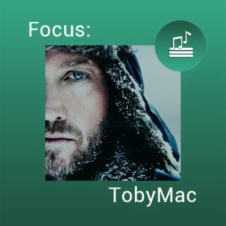 Focus: TobyMac
