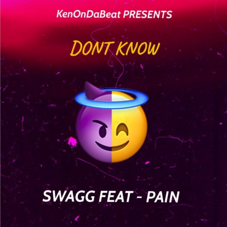 Dont Know ft. Pain