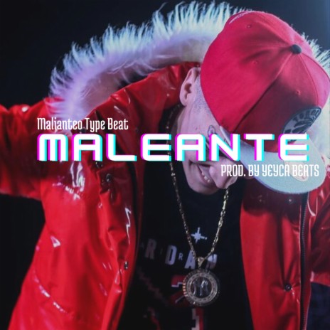 MALEANTE - Reggaeton Malianteo Type Beat | Boomplay Music