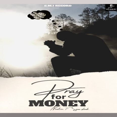 Pray For Money (feat. Sam Sleek) | Boomplay Music