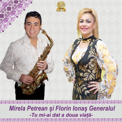 Tu Mi-Ai Dat A Doua Viata ft. Florin Ionas Generalul | Boomplay Music