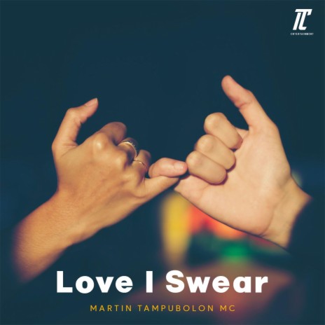 Love I Swear | Boomplay Music