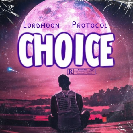 Choice ft. Protocol | Boomplay Music