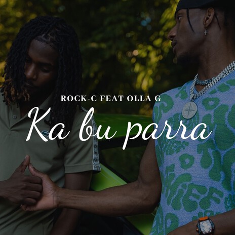 Ka bu parra ft. Olla G | Boomplay Music