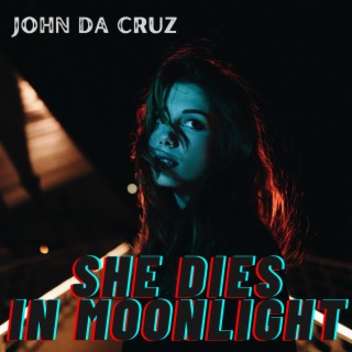 She Dies in Moonlight lyrics | Boomplay Music