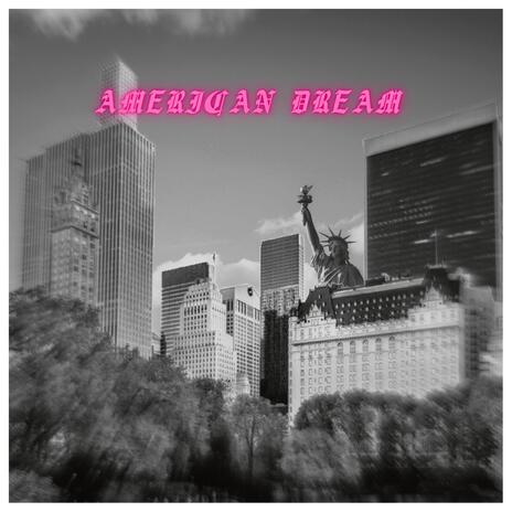 American Dream | Boomplay Music