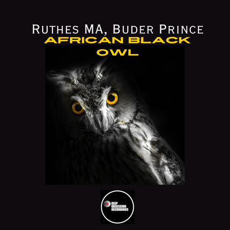 African Black Owl ft. Ruthes MA