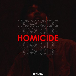 Homicide. lyrics | Boomplay Music