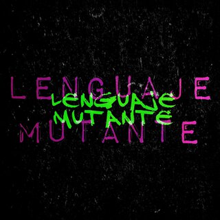 Lenguaje Mutante