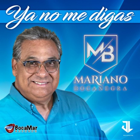 Ya No Me Digas | Boomplay Music