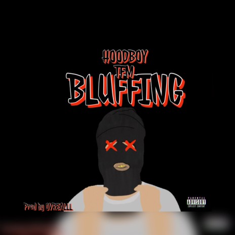 BLUFFING | Boomplay Music