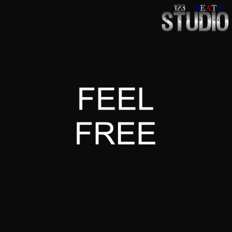 Feel Free | Boomplay Music