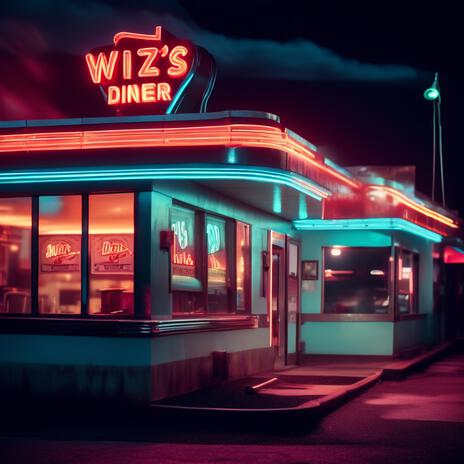 Wiz's Diner | Boomplay Music