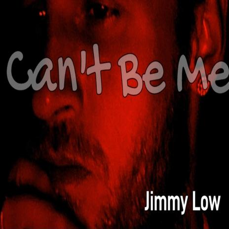 Can't Be Me | Boomplay Music