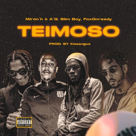 Teimoso (feat. Fox_Onready & Slim Boy) | Boomplay Music