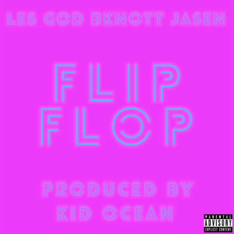 Flip Flop (feat. Les God & Jasen) | Boomplay Music