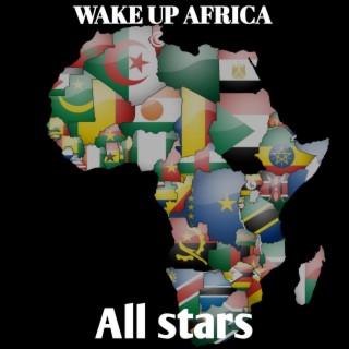 Wake Up Africa lyrics | Boomplay Music