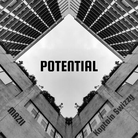 Potential ft. Kaptain Swizzy | Boomplay Music