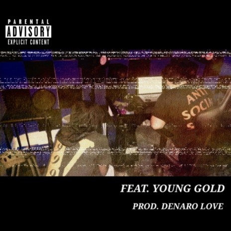 Stop Glitching ft. Young Gold & Denaro Love