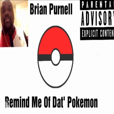 Remind Me Of Dat'Pokemon | Boomplay Music