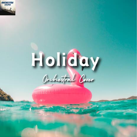 Holiday | Boomplay Music