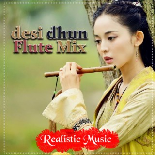 Desi Dhun Flute Mix