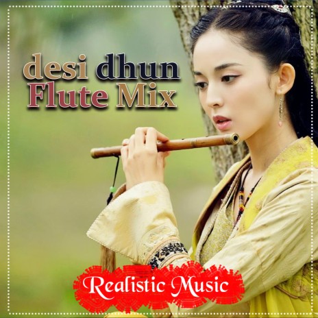 Desi Dhun Flute Mix | Boomplay Music