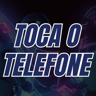 Toca o Telefone